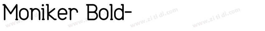 Moniker Bold字体转换